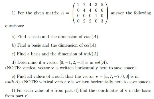 Solved I) For the given matrix A = ( ) answer the following | Chegg.com