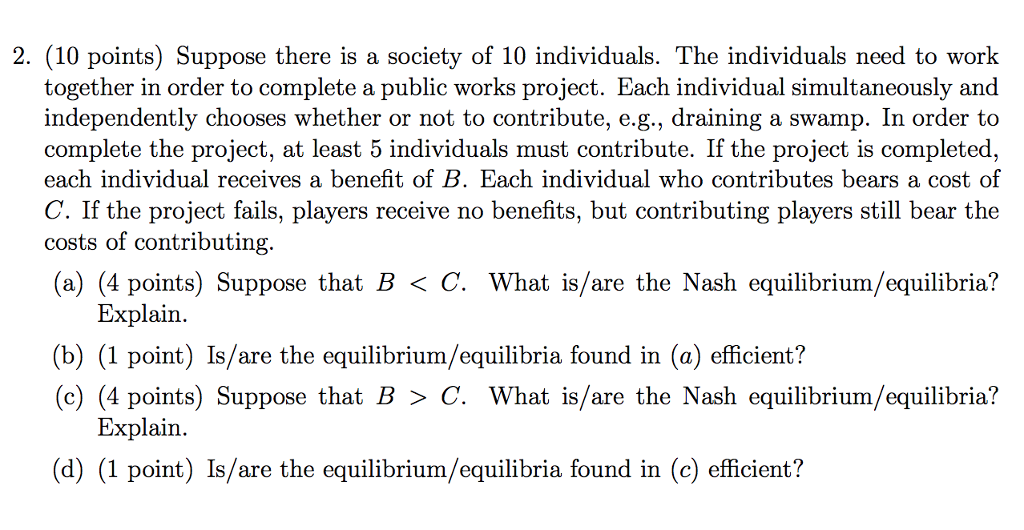 Solved 2· (10 points) Suppose there is a society of 10 | Chegg.com