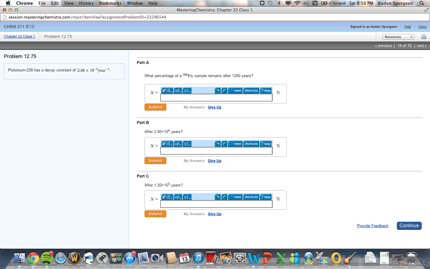 Solved Plutonium 239 Has A Decay Constant Of 2 88 Times 10 5 Chegg
