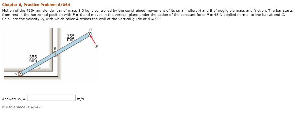 Solved Motion of the 710-mm slender bar of mass 3.0 kg is | Chegg.com