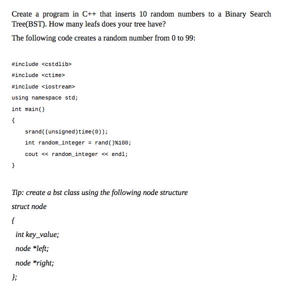 Solved Create a program in C++ that inserts 10 random | Chegg.com