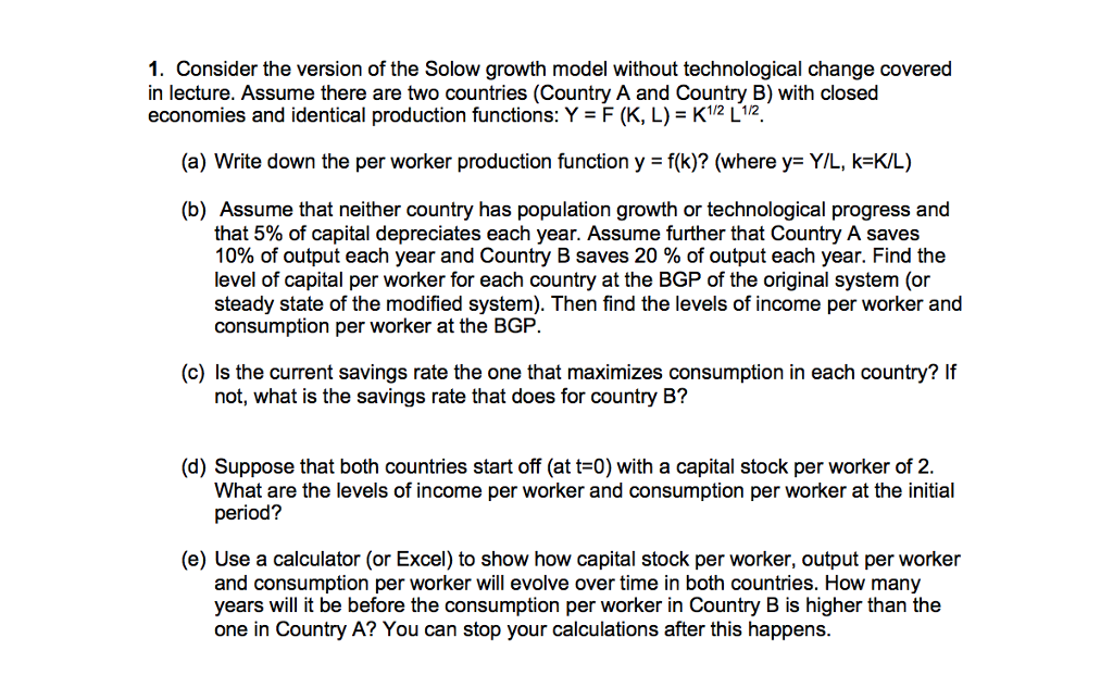 Consider the version of the Solow growth model | Chegg.com