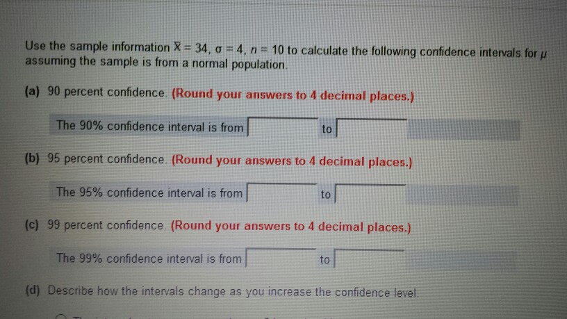 Solved Use the sample information 34, σ-4, n 10 to calculate | Chegg.com
