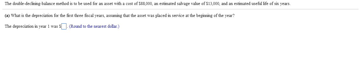 solved-the-double-declining-balance-methodis-to-be-used-for-chegg