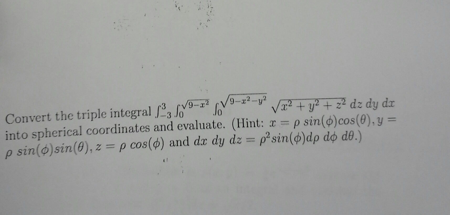 Solved Convert the triple integral dz dy dx into spherical | Chegg.com