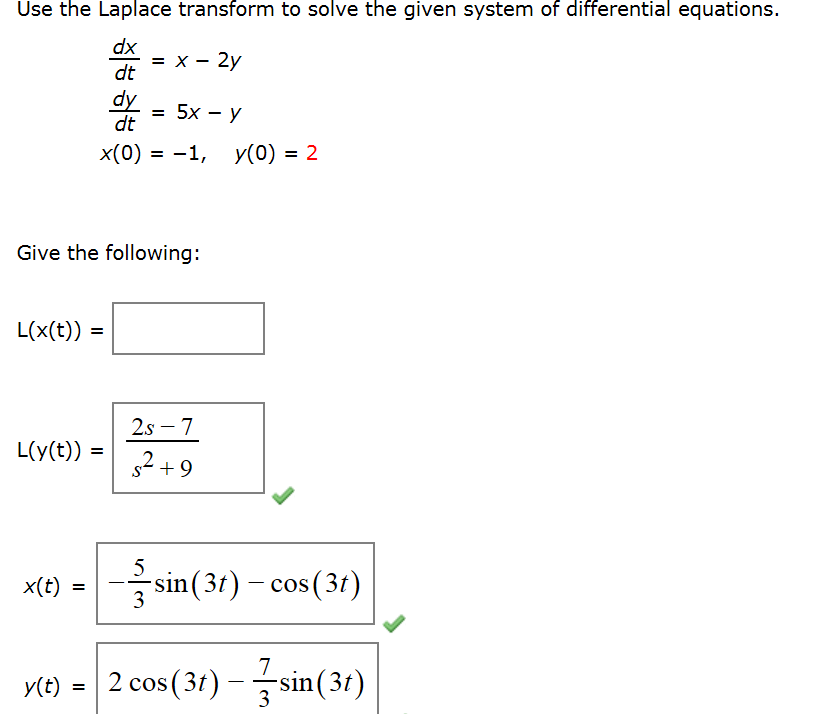 Solved Use The Laplace Transform To Solve The Given System