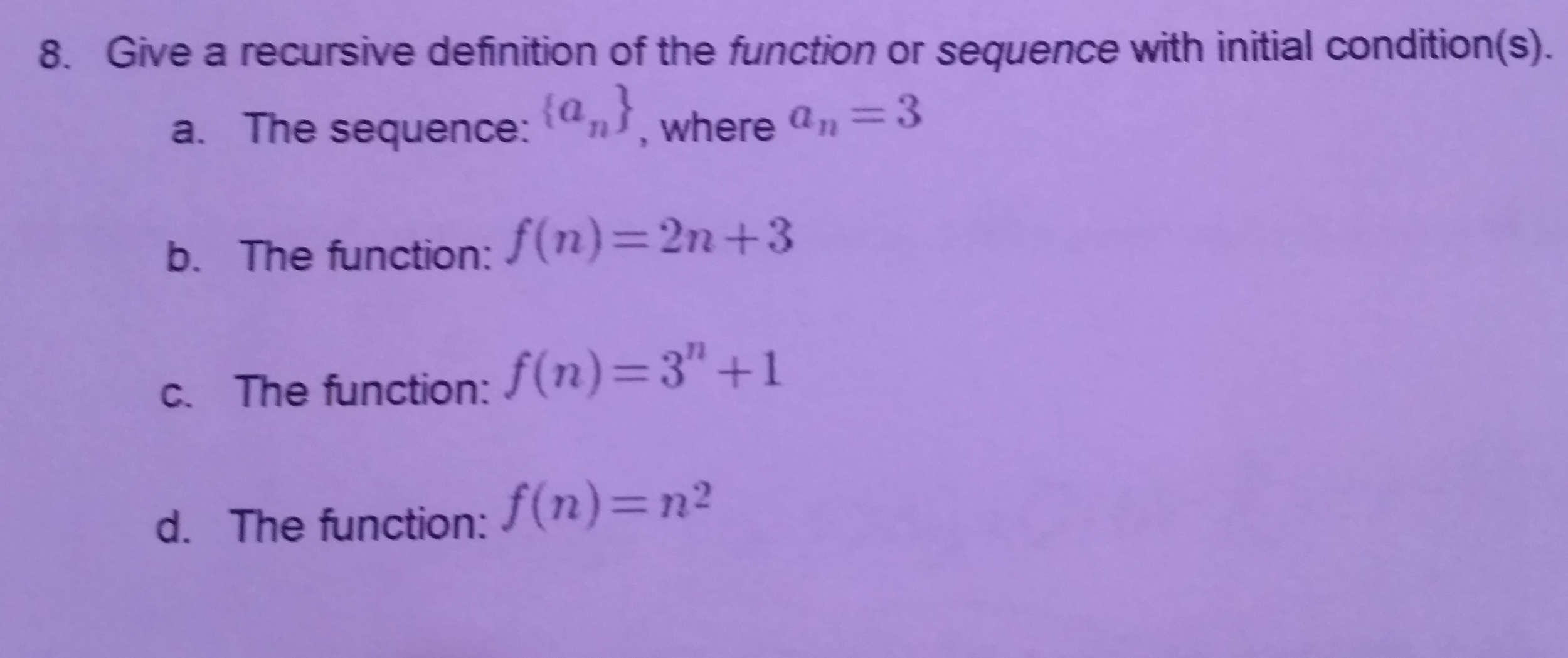 Solved Give a recursive definition of the function or | Chegg.com