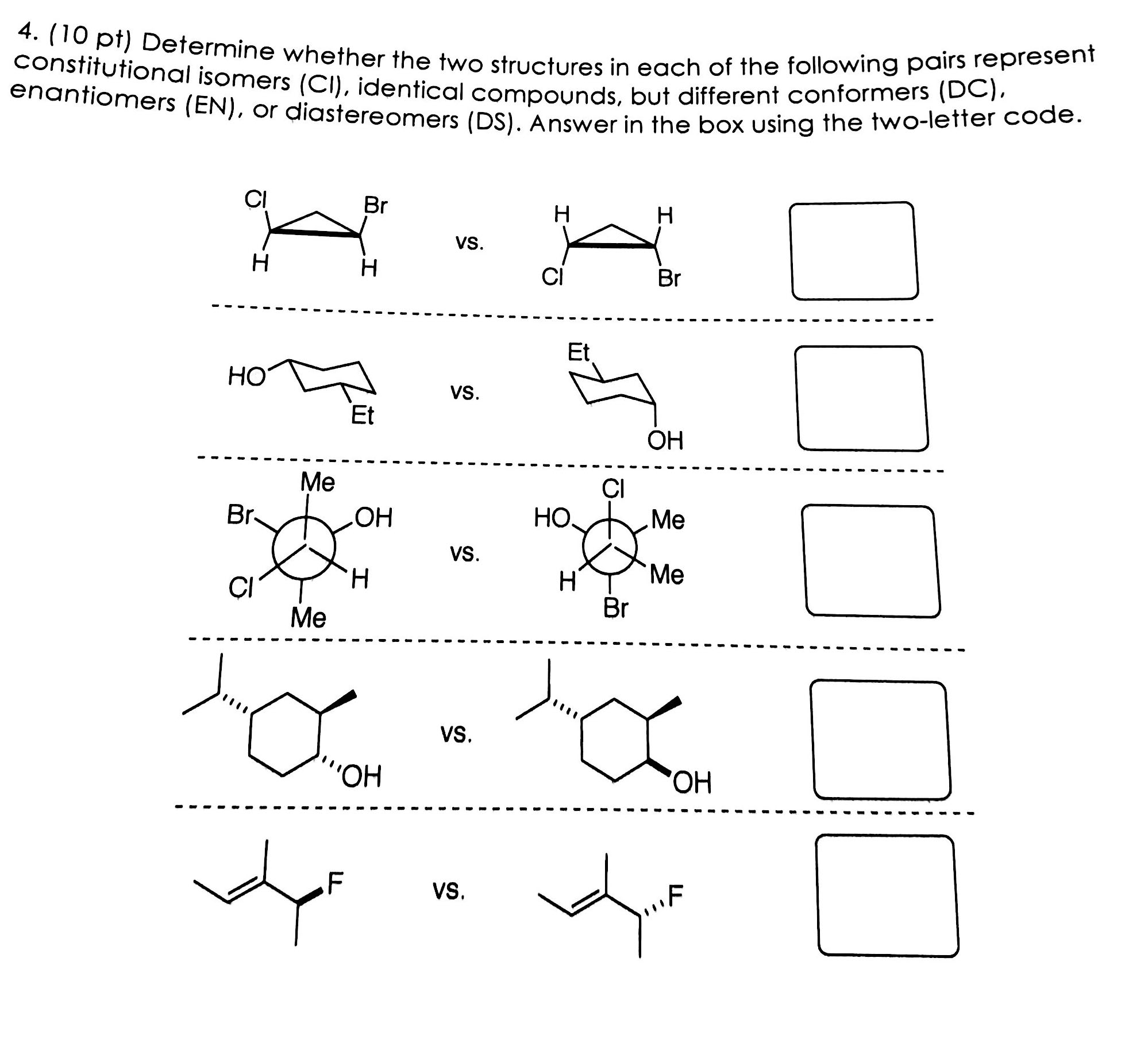 Solved Determine Whether The Two Structures In Each Of The | Chegg.com