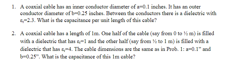Solved A coaxial cable has an inner conductor diameter of | Chegg.com