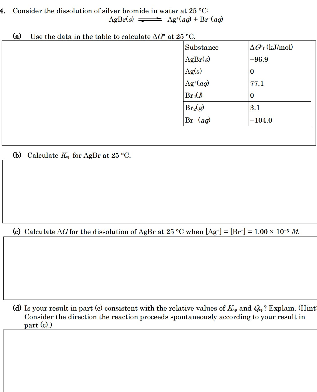 Solved Consider the dissolution of silver bromide in water