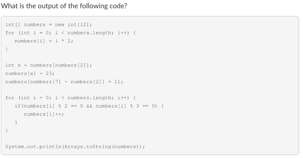 Solved What is the output of the following code? int] | Chegg.com