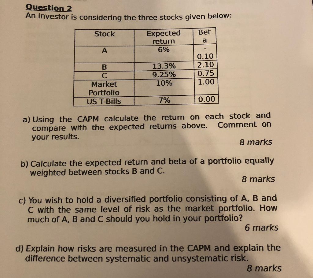 Solved Question An Investor Is Considering The Three Chegg Com