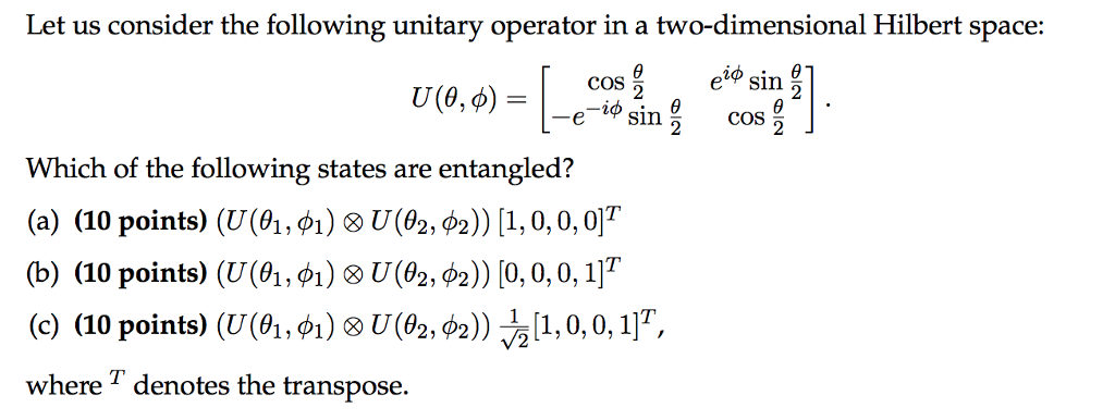 Solved Let Us Consider The Following Unitary Operator In A | Chegg.com