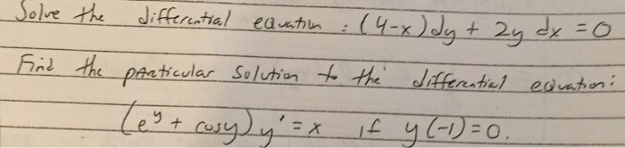 Solved Solve the differential equation: (4 - x) dy + 2y dx = | Chegg.com