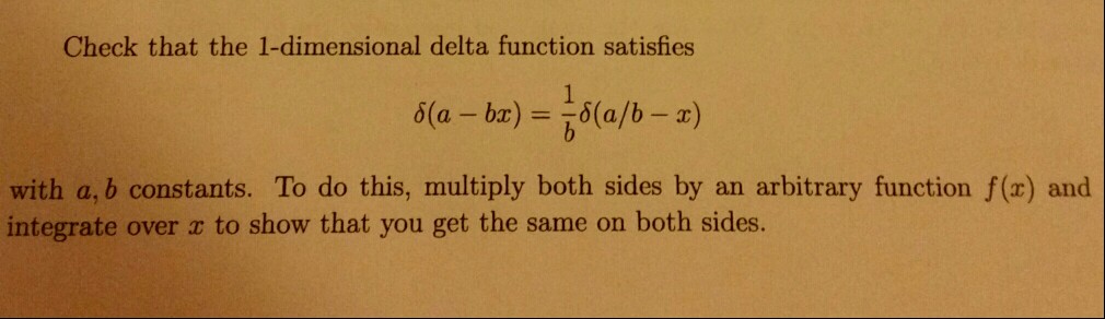 Solved Check that the 1-dimensional delta function satisfies | Chegg.com