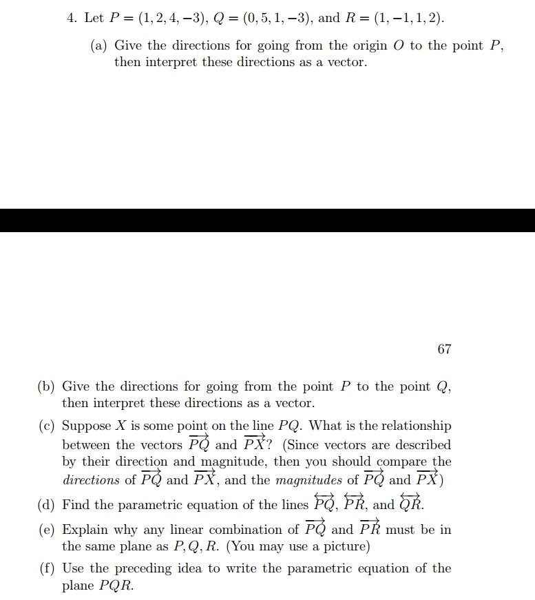 Solved Let P = (1, 2, 4, -3), Q = (0, 5, 1, -3), And R = (1, | Chegg.com