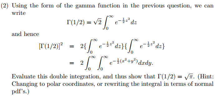 Solved: Using The Form Of The Gamma Function In The Previo... | Chegg.com