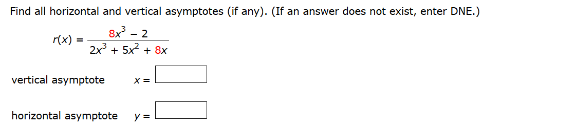Solved: Find All Horizontal And Vertical Asymptotes (if An... | Chegg.com