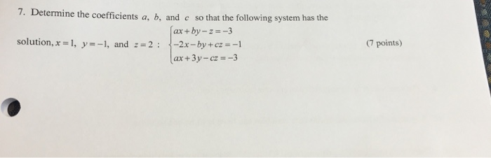 Solved Determine The Coefficients A, B, And C So That The | Chegg.com