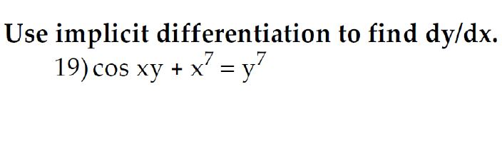 solved-use-implicit-differentiation-to-find-dy-dx-cos-xy-chegg