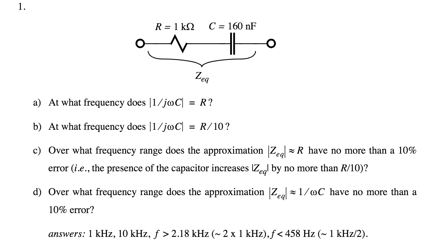 Solved At what frequency does l j omega C R At what Chegg