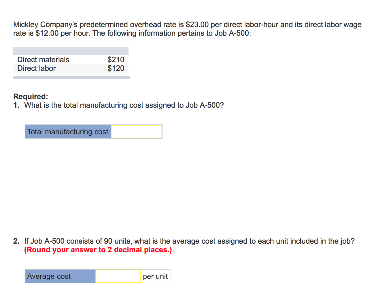 solved-mickley-company-s-predetermined-overhead-rate-is-chegg