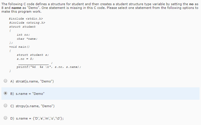 Solved The following C code defines a structure for student | Chegg.com