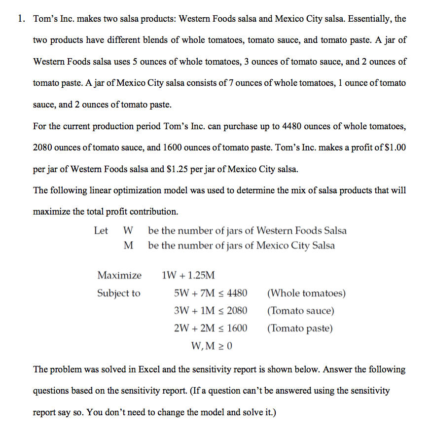 Solved 1. Tom's Inc. makes two salsa products Western Foods