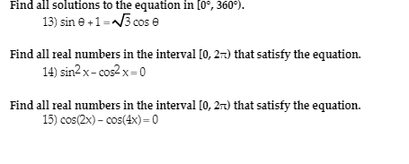 Solved Find All Solutions To The Equation In [0 Degree, 360 