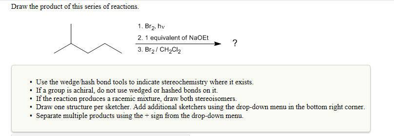 Solved Draw the product of this series of reactions 1. Br2, | Chegg.com