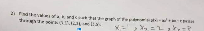 Solved 2) Find the values of a, b, and c such that the graph | Chegg.com