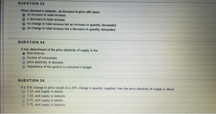 Solved When demand is inelastic, an increase in price will | Chegg.com