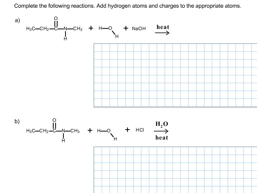Complete the following reactions. Add hydrogen ato