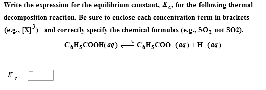 Solved Write the expression for the equilibrium constant, | Chegg.com