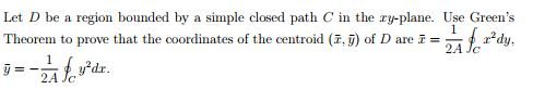 Solved Let D be a region bounded by a simple closed path C | Chegg.com