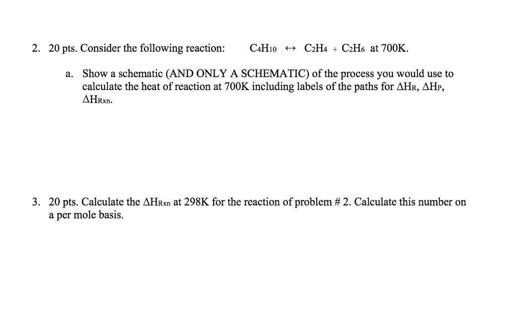 Solved Consider the following reaction C4H10 C2H4 C2H6