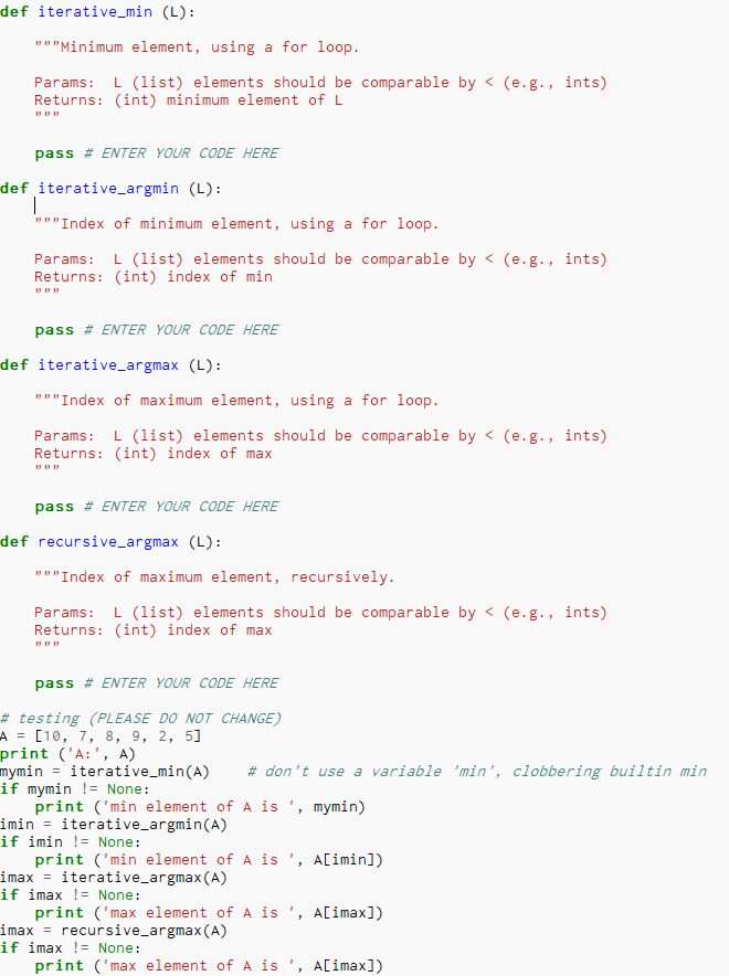 Solved def iterative_min (L): "" "Minimum element, using a | Chegg.com