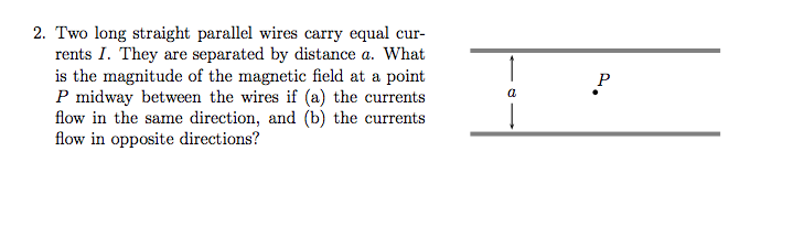 Solved Two long straight parallel wires carry equal currents | Chegg.com