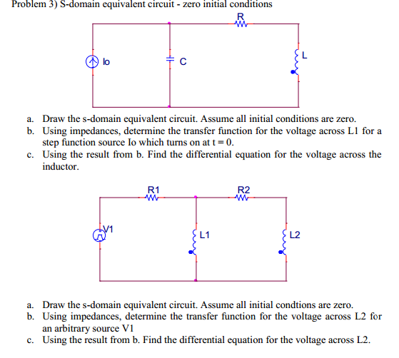 Solved S-domain equivalent circuit - zero initial conditions | Chegg.com