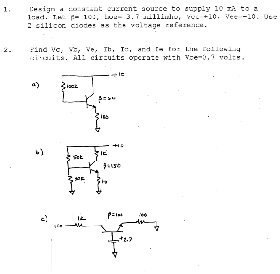 Solved 1. Design a constant current source to supply 10 mA | Chegg.com