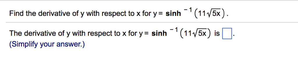 Solved Find the derivative of y with respect to x for y = | Chegg.com