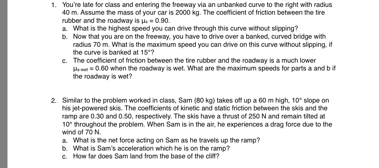 Solved You're late for class and entering the freeway via an | Chegg.com