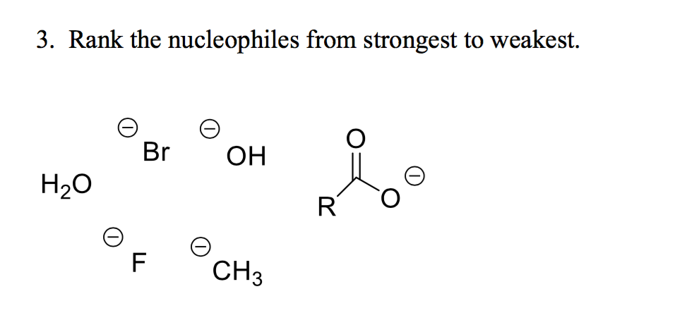 Solved rank the nucleophiles from strongest to weakest chegg