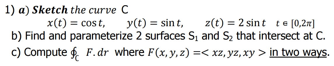 sketch-the-curve-c-x-t-cost-y-t-sint-z-t-chegg