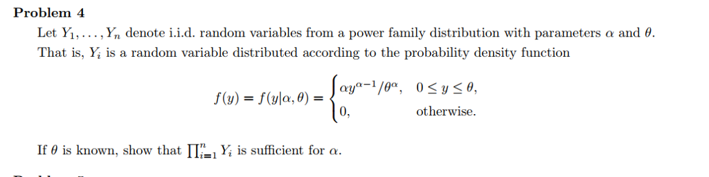 Solved Problem 4 Let Yi, . . . ,y, denote i.id, random | Chegg.com