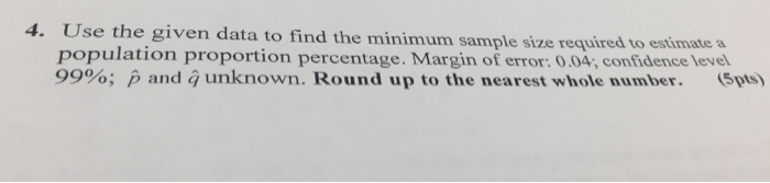 Solved Use The Given Data To Find The Minimum Sample | Chegg.com