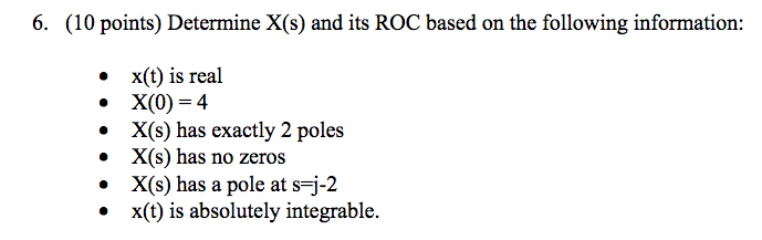Solved 6. (10 points) Determine X(s) and its ROC based on | Chegg.com