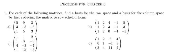 Solved For each of the following matrices, find a basis for | Chegg.com