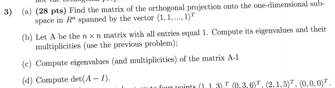 Solved Find the matrix of the orthogonal projection onto the | Chegg.com