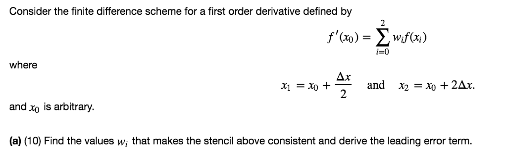 Solved Consider the finite difference scheme for a first | Chegg.com